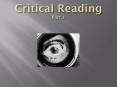 Critical Reading Part 1 PowerPoint PPT Presentation