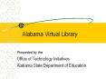 Alabama Virtual Library PowerPoint PPT Presentation