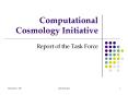 Computational Cosmology Initiative PowerPoint PPT Presentation