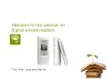 Welcome to the webinar on digital e-book readers PowerPoint PPT Presentation