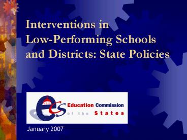Interventions in Low-Performing Schools and Districts: State Policies