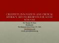Creativity, Innovation and critical literacy: Key ingredients for good schools PowerPoint PPT Presentation