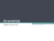Xtremehids-Light on your way