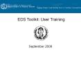 EDS Toolkit: User Training PowerPoint PPT Presentation
