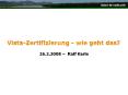 Vista-Zertifizierung - wie geht das? PowerPoint PPT Presentation