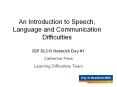 An Introduction to Speech, Language and Communication difficulties. PowerPoint PPT Presentation