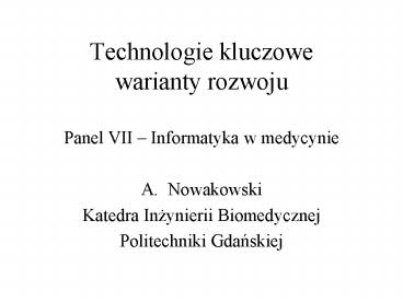 Technologie kluczowe  warianty rozwoju