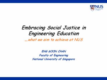 Embracing Social Justice in Engineering Education 