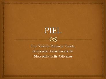 PIEL