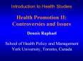 Introduction to Health Studies  Health Promotion II: Controversies and Issues PowerPoint PPT Presentation