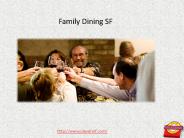 Family Dining SF