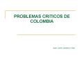 PROBLEMAS CRITICOS DE COLOMBIA PowerPoint PPT Presentation