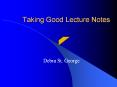 Taking Good Lecture Notes PowerPoint PPT Presentation