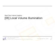 Real-Time Volume Graphics [06] Local Volume Illumination