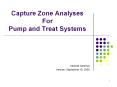 Capture Zone Analyses For Pump and Treat Systems PowerPoint PPT Presentation