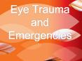 Eye Trauma and Emergencies PowerPoint PPT Presentation