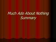 Much Ado About Nothing Summary