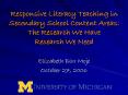 Responsive Literacy Teaching in Secondary School Content Areas:  The Research We Have Research We Need