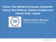 Cancer Test Market & Forecast, Companies Cancer Test Platform, Pipeline Analysis and Clinical Trials - Global PowerPoint PPT Presentation