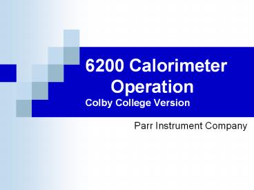 6200 Calorimeter Operation Colby College Version