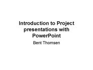 Introduction to Project presentations with PowerPoint