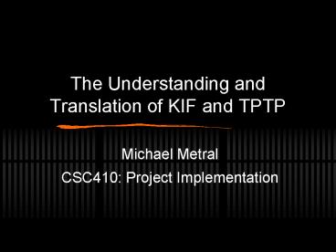 The Understanding and Translation of KIF and TPTP