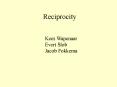 Reciprocity PowerPoint PPT Presentation