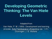 Developing Geometric Thinking: The Van Hiele Levels