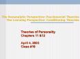 The Neoanalytic Perspective: Psychosocial Theories The Learning Perspective: Conditioning Theories PowerPoint PPT Presentation