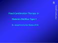 Fixed Combination Therapy in          Diabetes Mellitus Type 2          Dr. Josephine Carlos-Raboca M.D. PowerPoint PPT Presentation