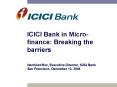 ICICI Bank in Micro-finance: Breaking the barriers PowerPoint PPT Presentation