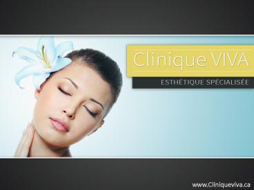 Viva Esthétique - Clinique esthétique à Ste Foy, Québec