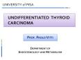 UNDIFFERENTIATED THYROID CARCINOMA PowerPoint PPT Presentation