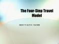 The Four-Step Travel Model PowerPoint PPT Presentation