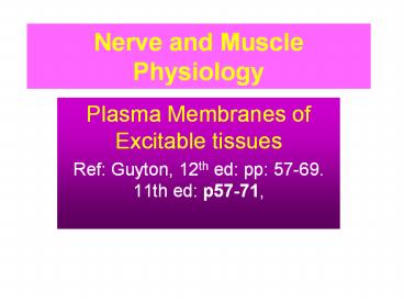 Nerve and Muscle Physiology