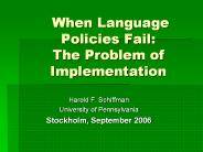 When Language Policies Fail:                       The Problem of Implementation