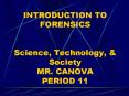 INTRODUCTION TO FORENSICS  Science, Technology, PowerPoint PPT Presentation