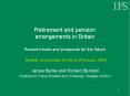 Retirement and pension arrangements in Britain Recent trends and prospects for the future PowerPoint PPT Presentation
