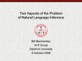 Two Aspects of the Problem of Natural Language Inference PowerPoint PPT Presentation