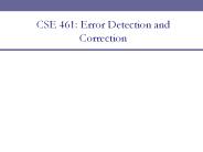 CSE 461: Error Detection and Correction
