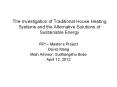 The Investigation of Traditional House Heating Systems and the Alternative Solutions of Sustainable Energy PowerPoint PPT Presentation