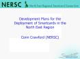Development Plans for the Deployment of Smartcards in the North East Region PowerPoint PPT Presentation