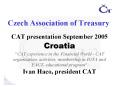 Czech Association of Treasury PowerPoint PPT Presentation