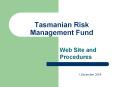 Tasmanian Risk Management Fund PowerPoint PPT Presentation
