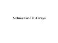 2-Dimensional Arrays PowerPoint PPT Presentation