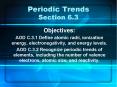 Periodic Trends Section 6.3 PowerPoint PPT Presentation