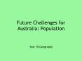 Future Challenges for Australia: Population PowerPoint PPT Presentation