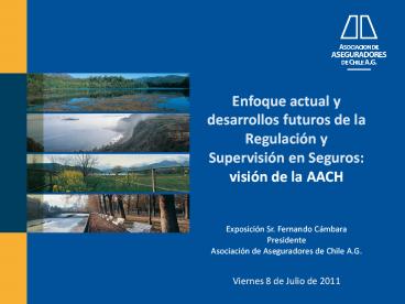 Enfoque actual y desarrollos futuros de la Regulaci