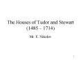The Houses of Tudor and Stewart (1485  PowerPoint PPT Presentation