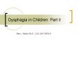 Dysphagia in Children: Part II PowerPoint PPT Presentation
